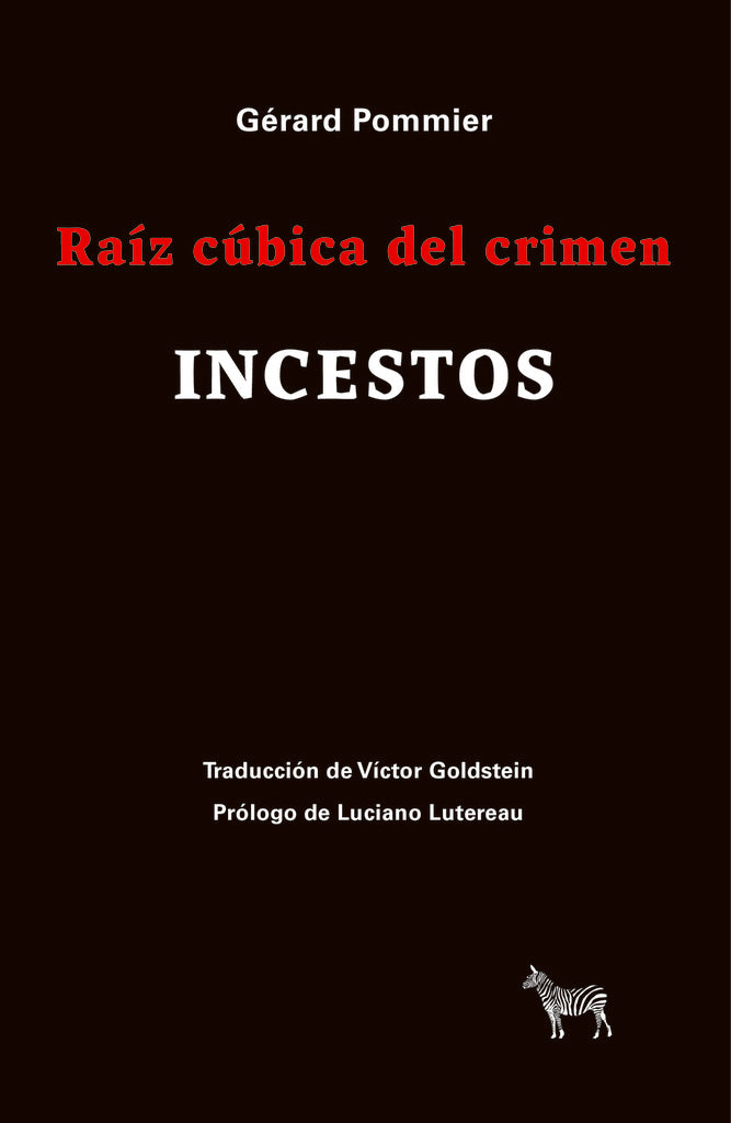Raíz cúbica del crimen. Incestos | GERARD POMMIER
