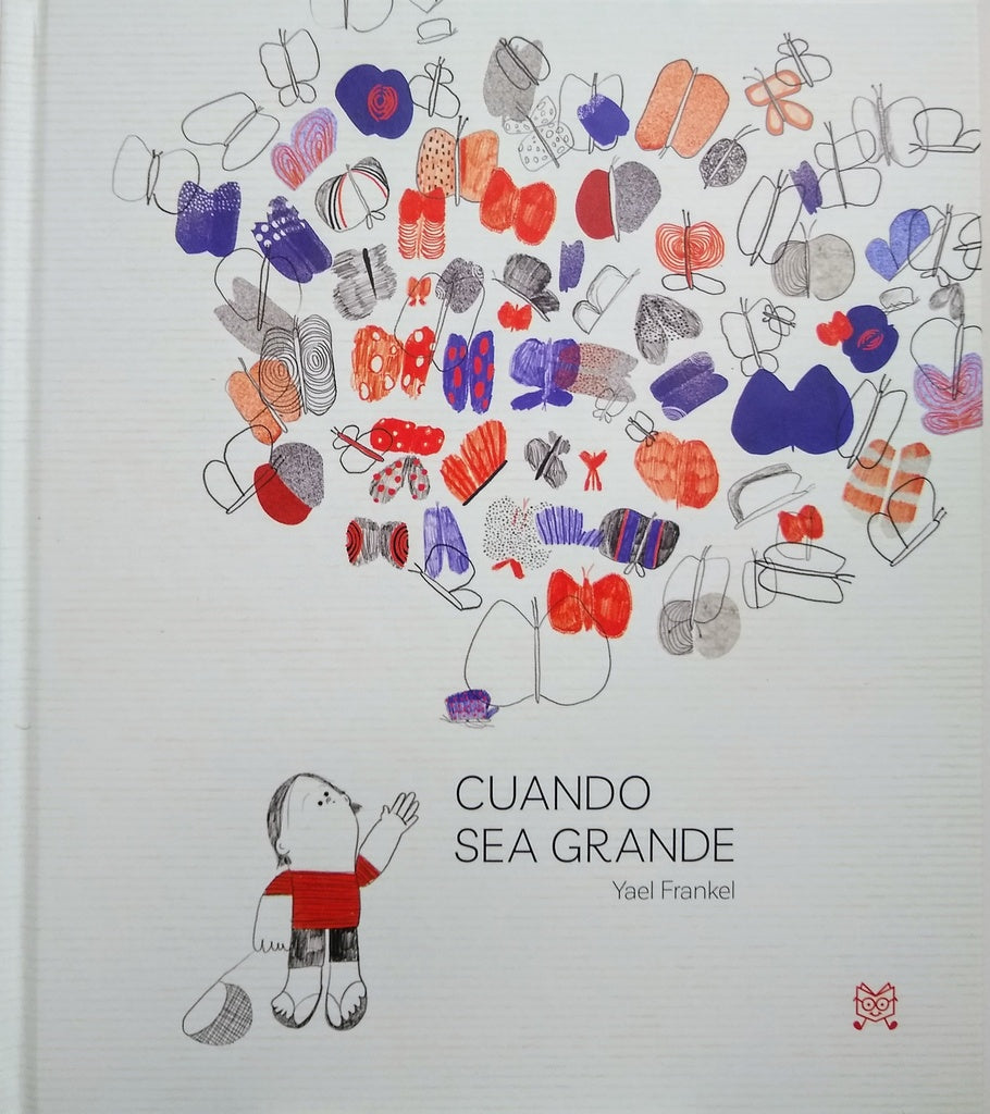 CUANDO SEA GRANDE | Yael Frankel