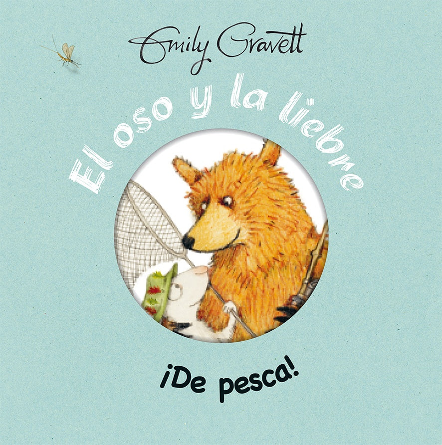 OSO Y LA LIEBRE. ¡DE PESCA!, EL | EMILY GRAVETT