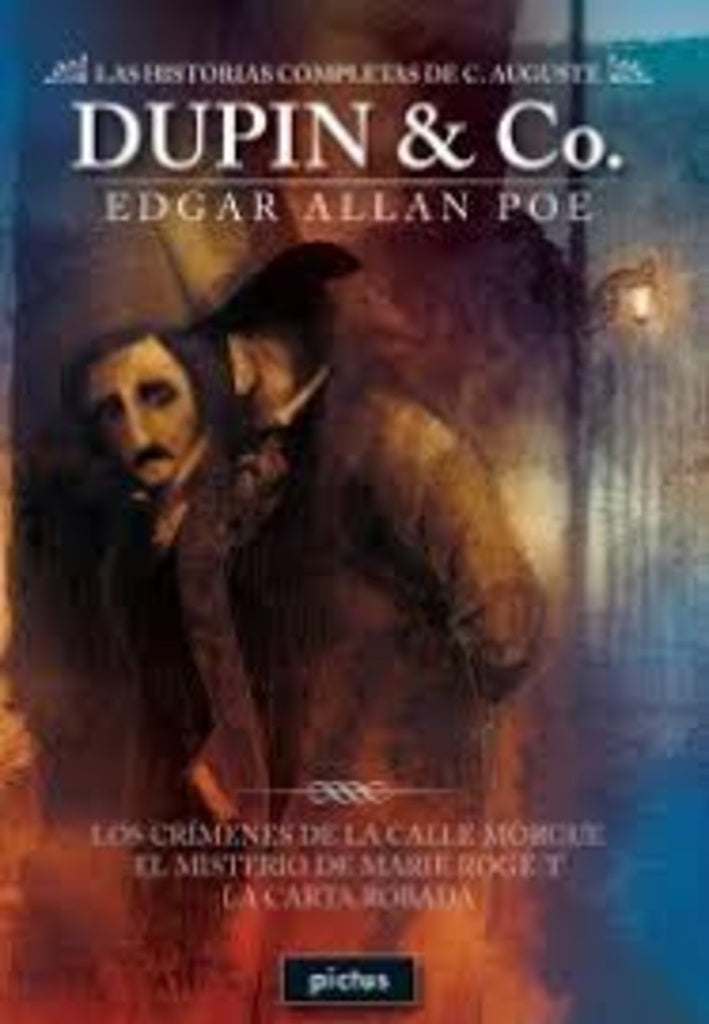 HISTORIAS COMPLETAS DE C. AUGUSTE DUPIN & CO., LAS | Edgar Allan Poe