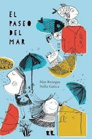 PASEO DEL MAR, EL | MAR BENEGAS / NELLA GATICA