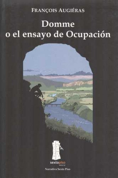 DOMME O EL ENSAYO DE OCUPACIÓN | FRANCOIS AUGIERAS