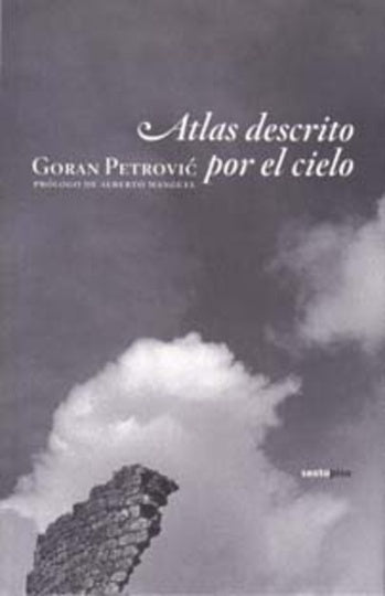 ATLAS DESCRITO POR EL CIELO | Goran Petrovic