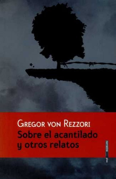 SOBRE EL ACANTILADO Y OTROS RELATOS | Gregor Von Rezzori