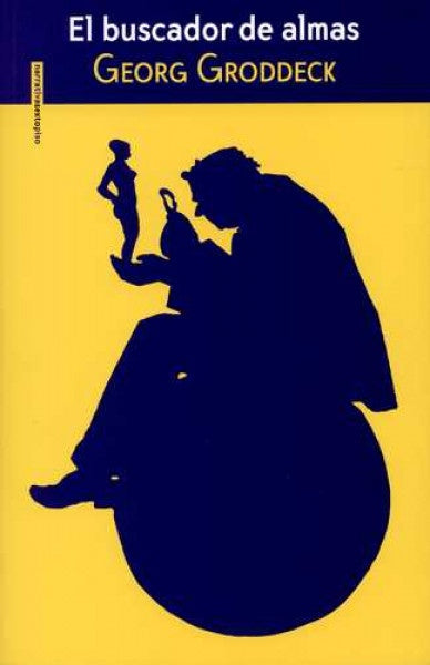 BUSCADOR DE ALMAS, EL | GEORG GRODDECK