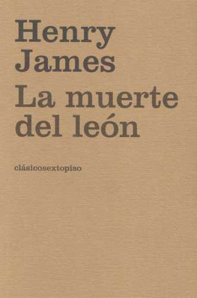 MUERTE DEL LEÓN | HENRY JAMES