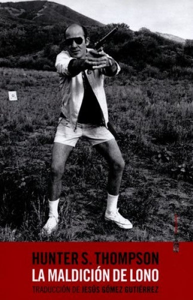 MALDICIÓN DE LONO,LA | Hunter Thompson