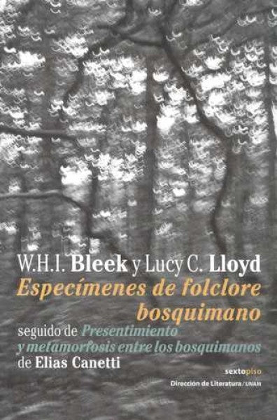 ESPECIMENES DE FOLCLORE BOSQUIMANO | W.H.I. Lloyd Lucy C. Bleek