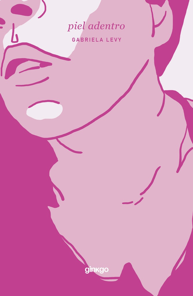 Piel adentro | GABRIELA LEVY