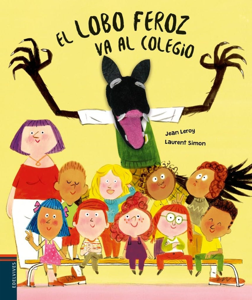 LOBO FEROZ VA AL COLEGIO EL | LEROY JEAN/ SIMON LAURENT