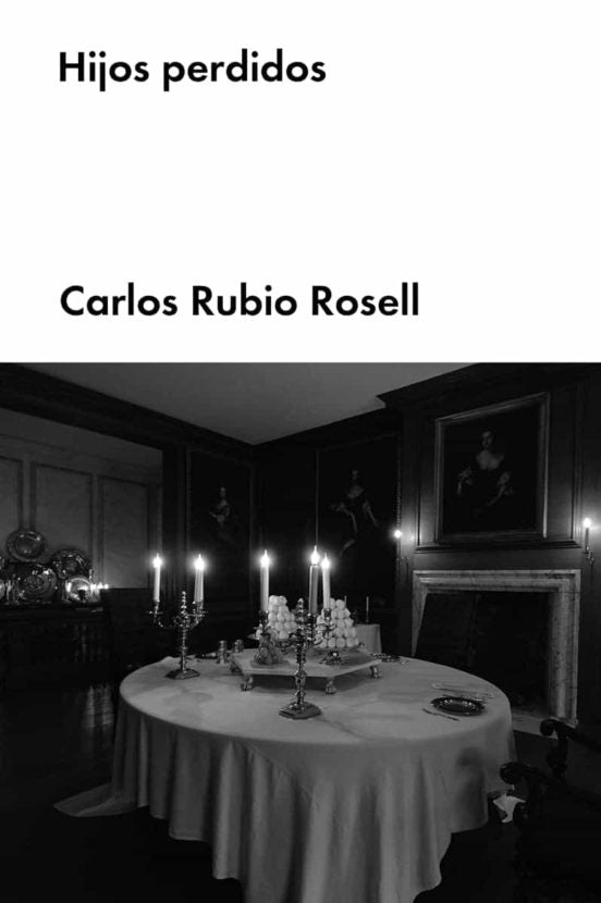 Hijos perdidos | Carlos Rubio Rosell