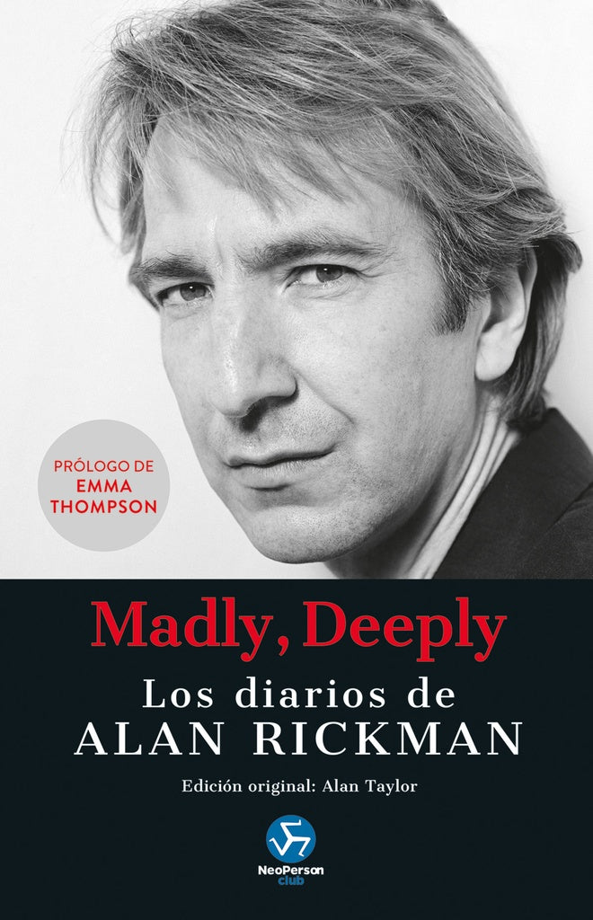 MADLY, DEEPLY. LOS DIARIOS DE ALAN RICKMAN | ALAN RICKMAN