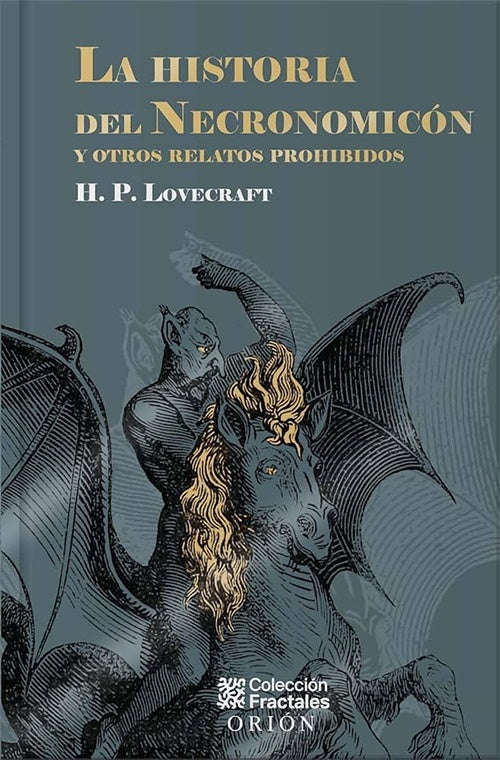 HISTORIA DEL NECRONOMICON Y OTROS RELATOS PROHIBIDOS, LA | H.P. Lovecraft