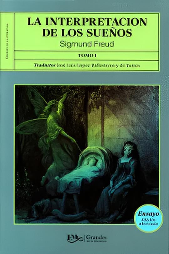 La interpretación de los sueños (Tomo I) | Sigmund Freud