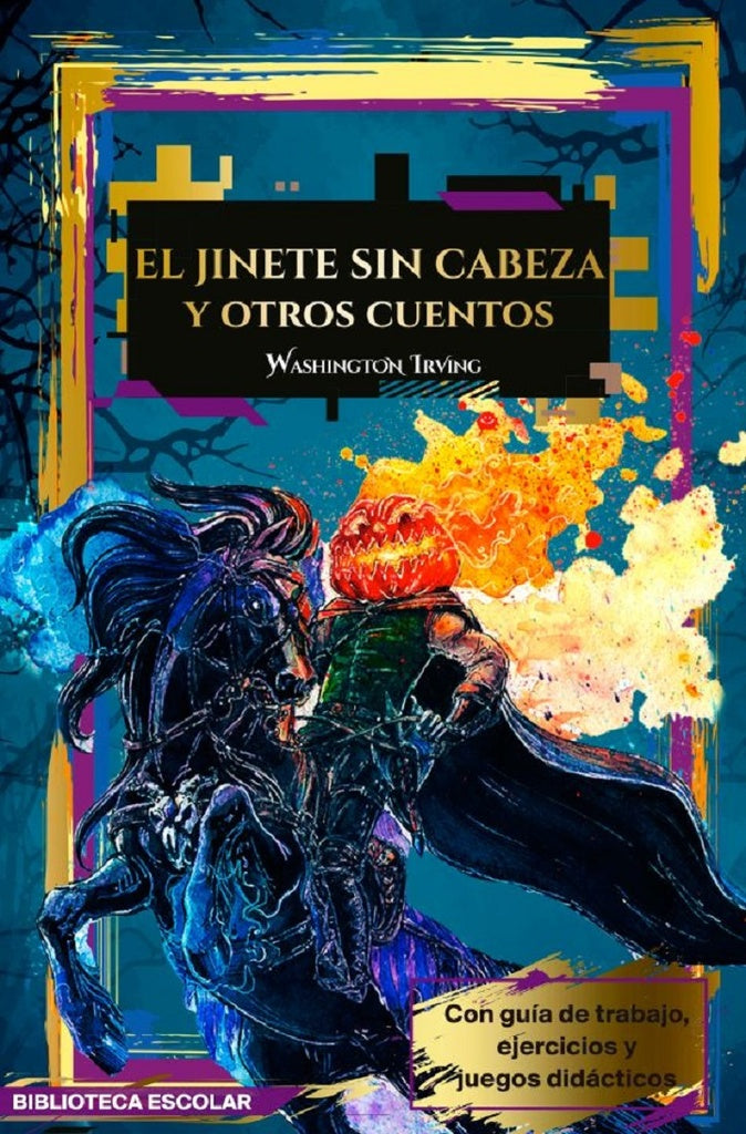 JINETE SIN CABEZA Y OTROS CUENTOS, EL -LB- | Washington Irving