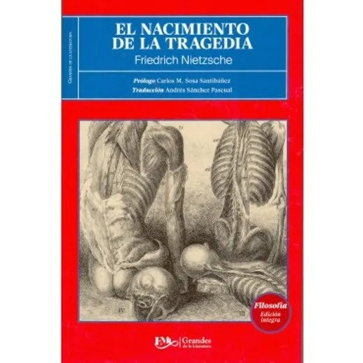 NACIMIENTO DE LA TRAGEDIA, EL -Gran.Lit | Friedrich Nietzsche