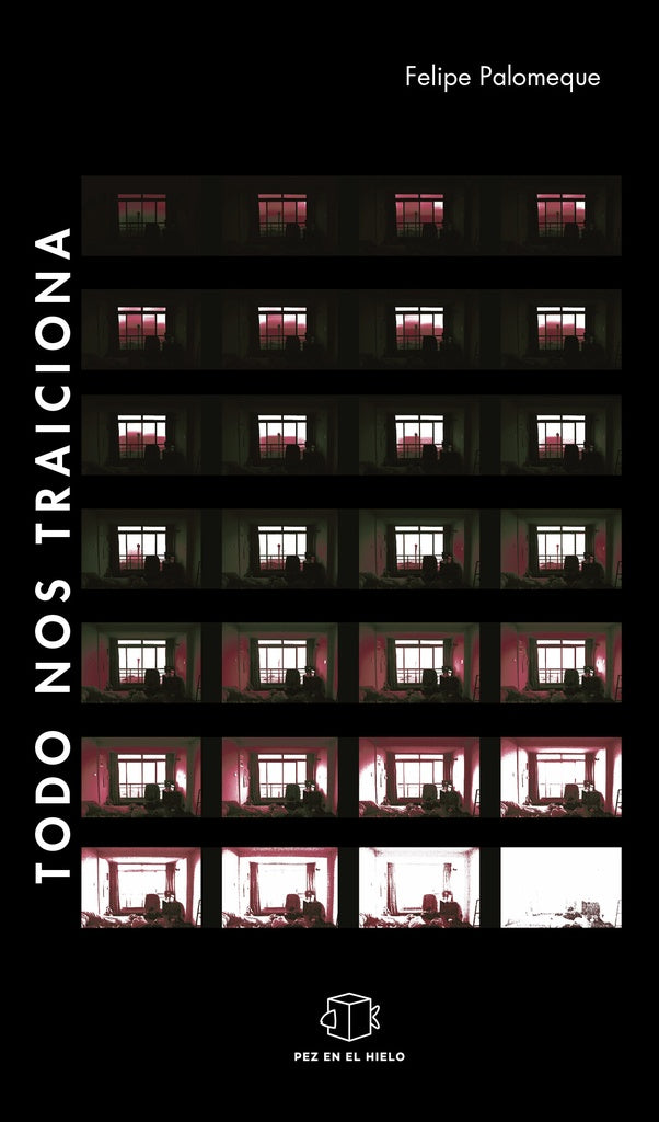 Todo nos traiciona | Felipe Palomeque