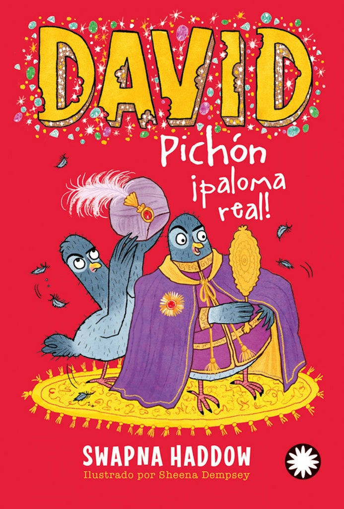 David Pichón 4: ¡Paloma real! | SWAPNA HADDOW