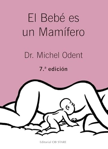 El bebé es un mamífero | MICHEL ODENT