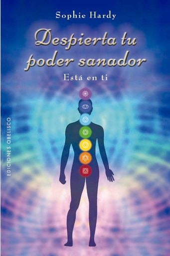 Despierta tu poder sanador | SOPHIE HARDY