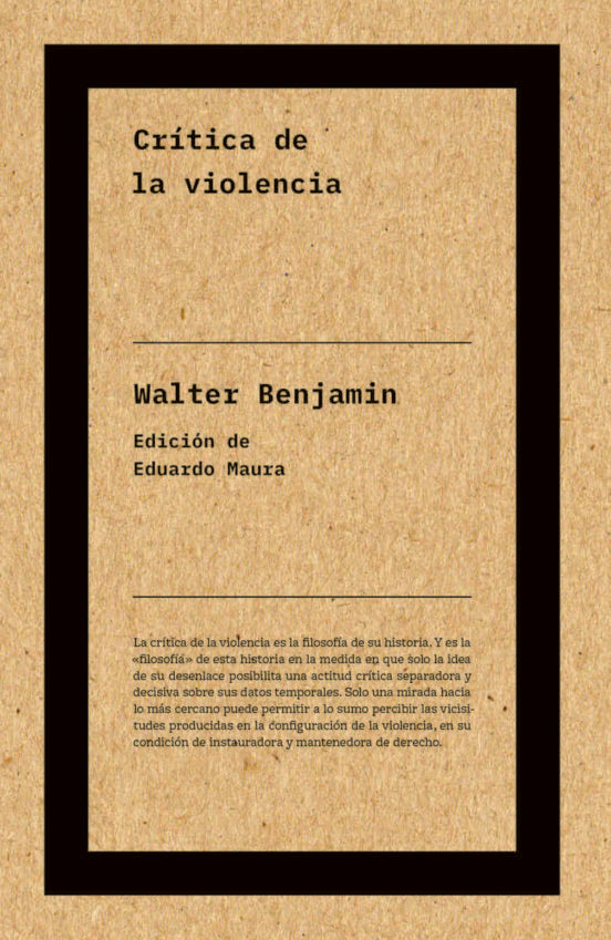 Crítica de la violencia | WALTER BENJAMIN