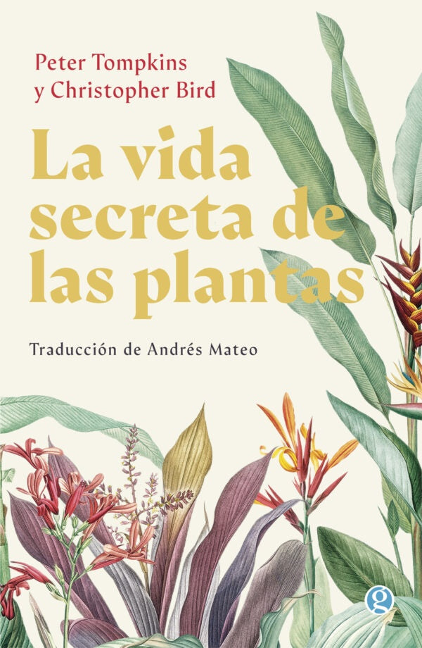 La vida secreta de las plantas | Peter Tompkins