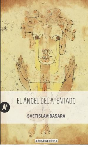 ANGEL DEL ATENTADO EL | BASARA SVETISLAV