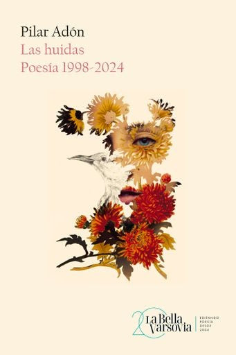 HUIDAS LAS. POESIA 1998-2024 | ADON PILAR