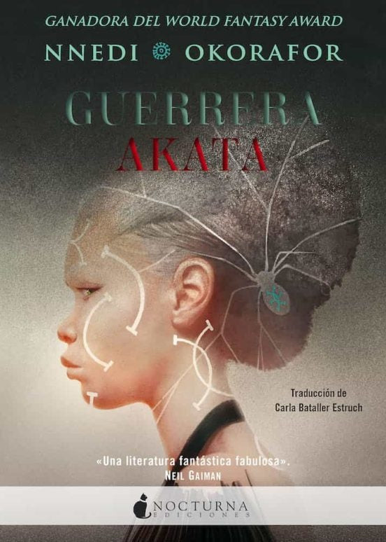Guerrera Akata -/- Okorafor | Nnedi Okorafor