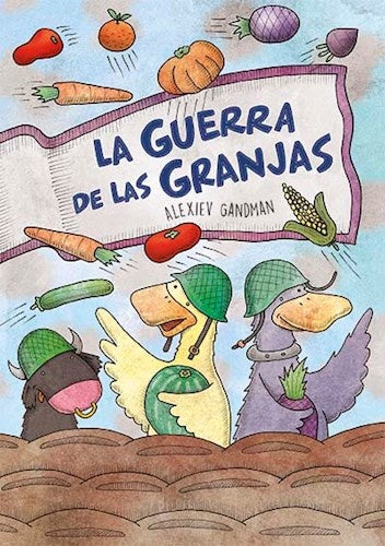 La guerra de las granjas | GANDMAN ALEXIEV