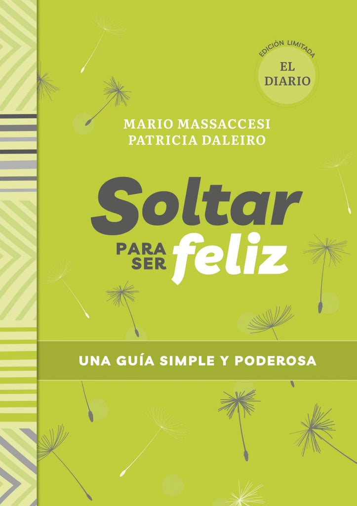 Soltar para ser feliz (Pack libro + diario) | MASSACCESI MARIO/ DALEIRO PATRICIA