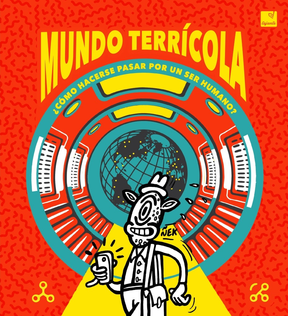 Mundo Terrícola ¿Cómo hacerse pasar por un ser humano? | ARIZCORRETA, MATEO/ RUIZ, DIEGO