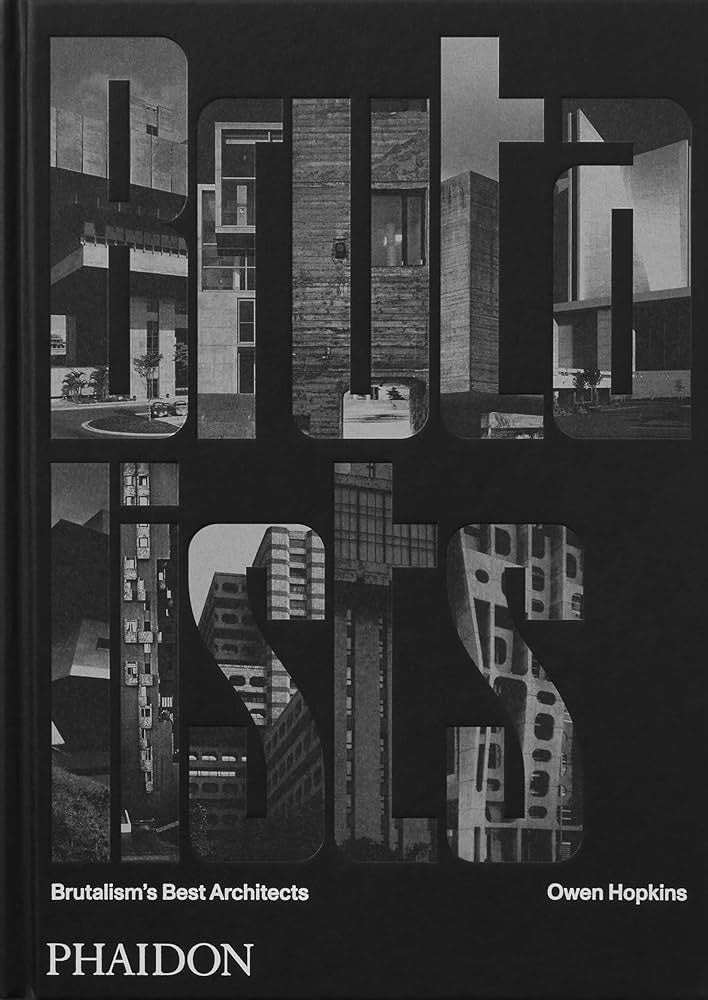 THE BRUTALISTS: BRUTALISMS BEST ARCHITECTS | OWEN HOPKINS
