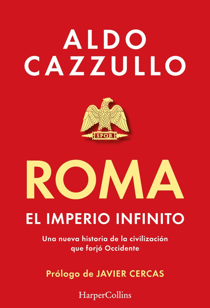 ROMA. EL IMPERIO INFINITO | ALDO CAZZULLO