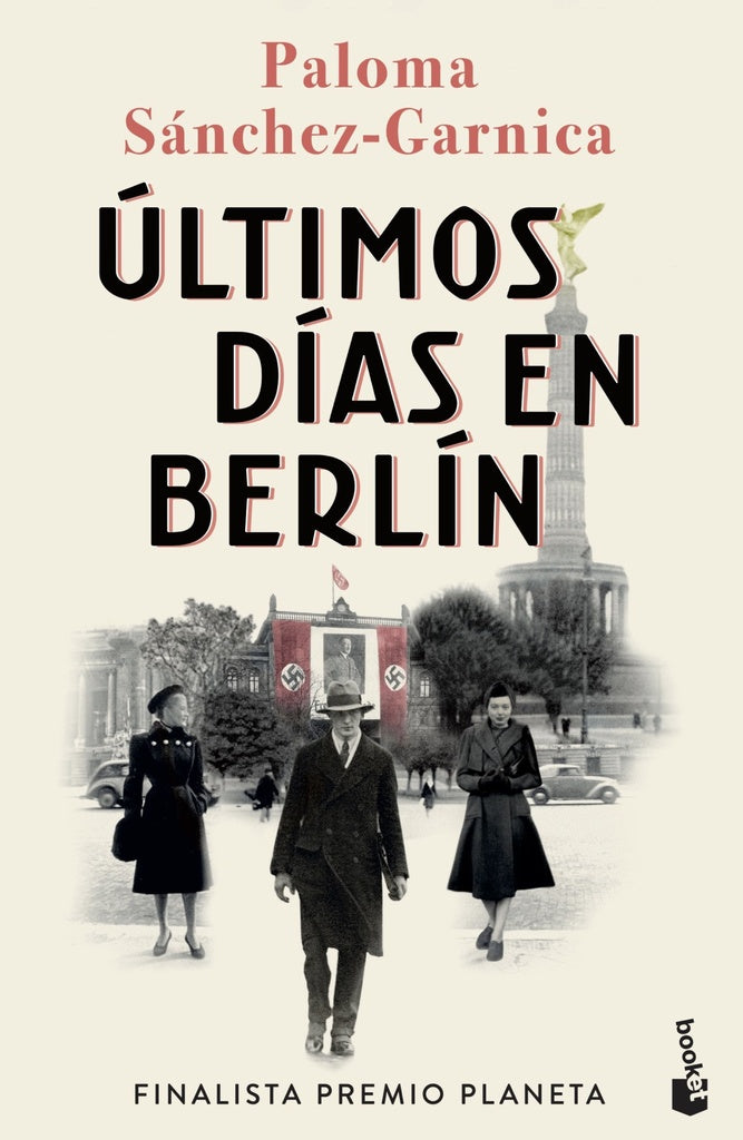 Últimos días en berlin | Paloma Sánchez-Garnica