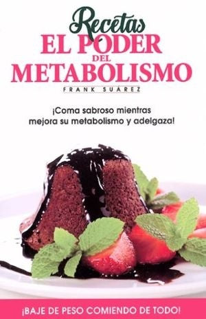 Recetas. El poder del metabolismo | FRANK SUAREZ
