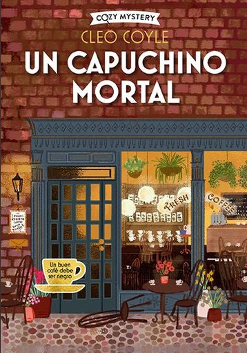 Un capuchino mortal. Cozy Mystery | Cleo Coyle