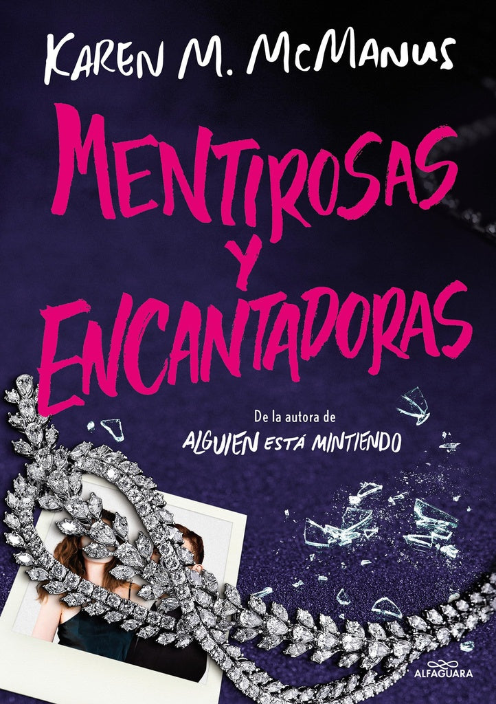 MENTIROSAS Y ENCANTADORAS | KAREN M MCMANUS