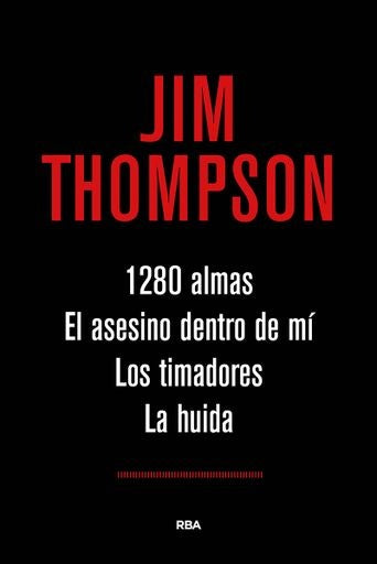 1280 almas / El asesino dentro de mí / Los timadores / La huida
| THOMPSON JIM