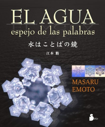 AGUA, EL. ESPEJO DE LAS PALABRAS | MASSIMO CITRO - MASARU EMOTO