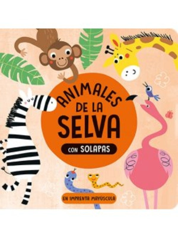ANIMALES DE LA SELVA. CON SOLAPAS