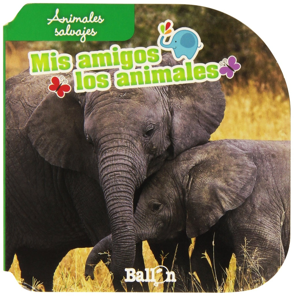ANIMALES SALVAJES. MIS AMIGOS LOS ANIMALES