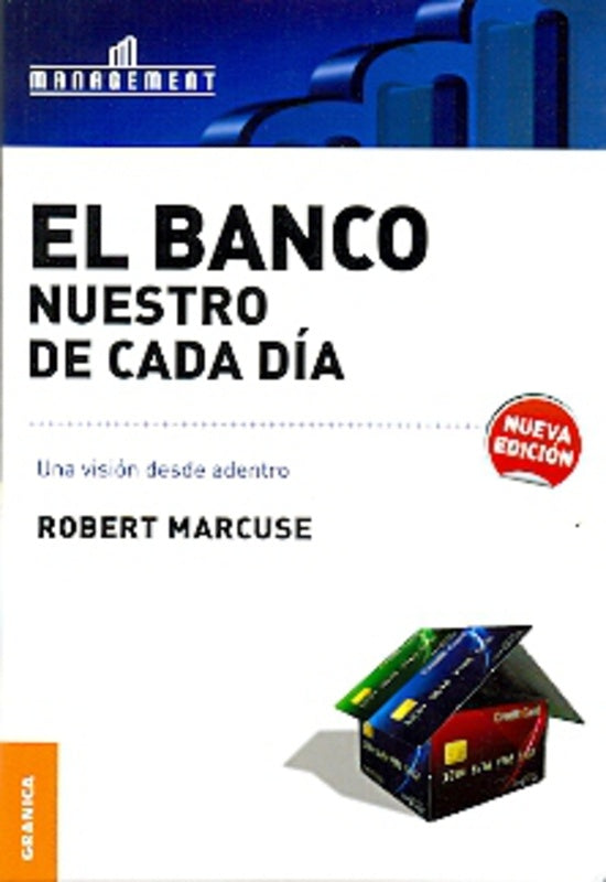 BANCO NUESTRO DE CADA DIA, EL - UNA VISION DESDE ADENTRO | MARCUSE ROBERT