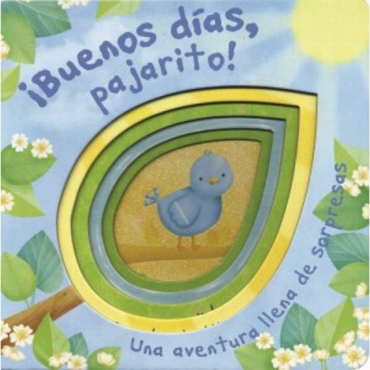 BUENOS DIAS, PAJARITO!