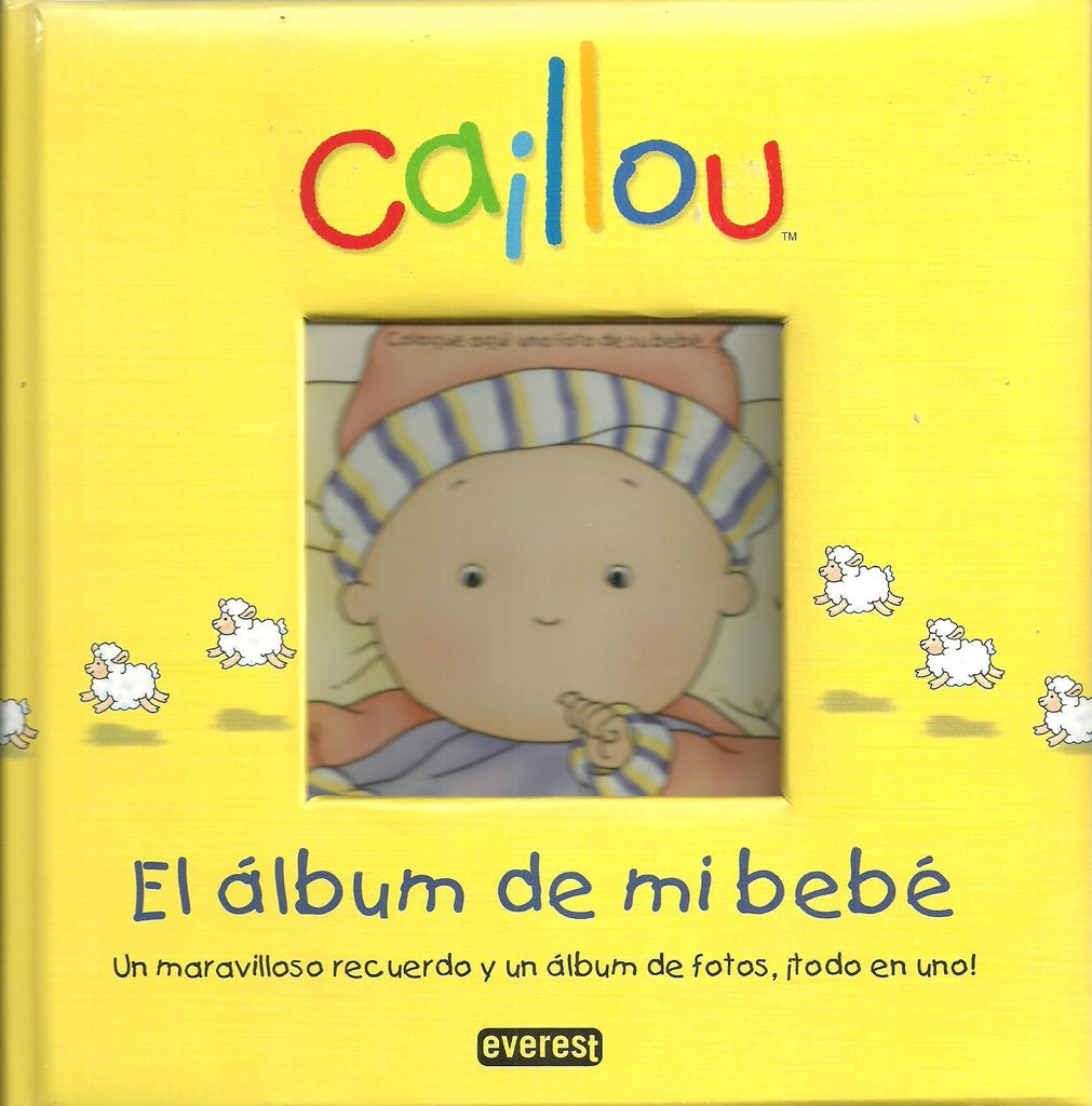 CAILLOU. EL ALBUM DE MI BEBE