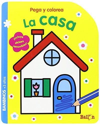 CASA, LA. PEGA Y COLOREA