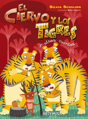 CIERVO Y LOS TIGRES, EL | SHUJER SILVIA