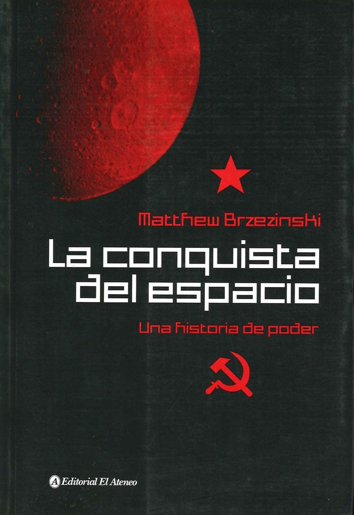 CONQUISTA DEL ESPACIO, LA | BRZEZINSKI MATTHEW