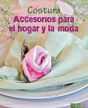 COSTURA. ACCESORIOS PARA EL HOGAR Y LA MODA