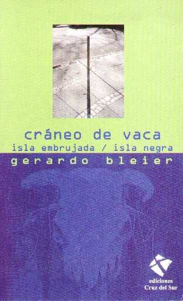 CRANEO DE VACA 2 - ISLA EMBRUJADA / ISLA NEGRA | GERARDO BLEIER